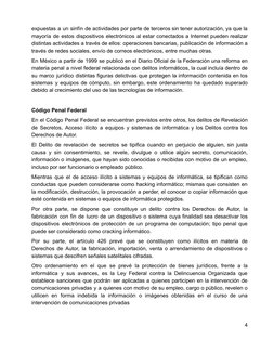 expuestas a un sinfín de actividades por parte de terceros sin tener autorización, ya que la
mayoría de estos dispositivos el