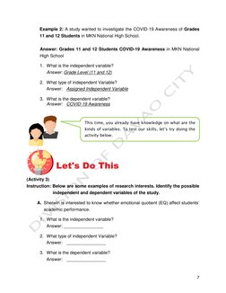 7 
Example 2: A study wanted to investigate the COVID-19 Awareness of Grades 
11 and 12 Students in MKN National High Sch