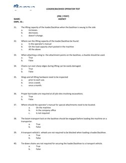 LOADER/BACKHOE OPERATOR TEST
(PRE / POST)
NAME: 
             
AGENCY
                    
EMPL. ID.:
31.
The lifting capacit