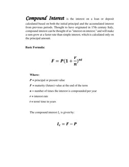 is the interest on a loan or deposit 
calculated based on both the initial principal and the accumulated interest 
from previ