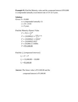Example #1: Find the Maturity value and the compound interest if P10,000 
is compounded annually at an interest rate of 2% in