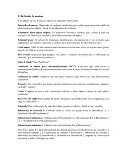 3.2 Definición de términos 
A los efectos de esta Norma, se aplican las siguientes definiciones.  
Proveedor de acceso: El op