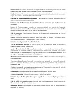 Interconexión: Un esquema de conexión que emplea hardware de conexión para la conexión directa 
conexión directa de un cable