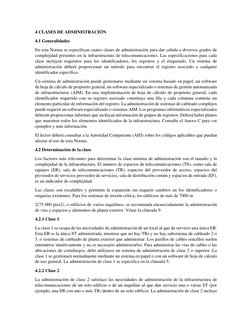4 CLASES DE ADMINISTRACIÓN 
4.1 Generalidades 
En esta Norma se especifican cuatro clases de administración para dar cabida a