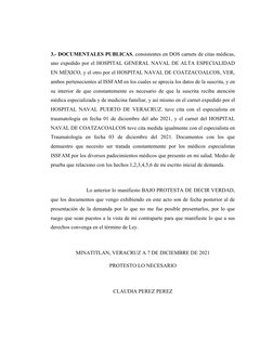 3.- DOCUMENTALES PUBLICAS, consistentes en DOS carnets de citas médicas,
uno expedido por el HOSPITAL GENERAL NAVAL DE ALTA E