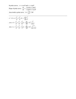 In polar curves,
cos
and
sin
x
r
y
r
θ
θ
=
=
Slope of polar curve:
cos
sin
sin
cos
dy
r
r
dx
r
r
θ
θ
θ
θ
′
+
=
′
−
+
Area ins