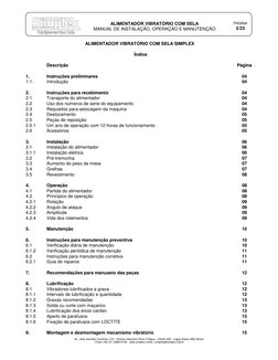 ALIMENTADOR VIBRATÓRIO COM SELA 
MANUAL DE INSTALAÇÃO, OPERAÇÃO E MANUTENÇÃO 
PÁGINA 
2/23 
 
Av. João Azeredo Coutinho, 31