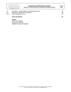 ALIMENTADOR VIBRATÓRIO COM SELA 
MANUAL DE INSTALAÇÃO, OPERAÇÃO E MANUTENÇÃO 
PÁGINA 
3/23 
 
Av. João Azeredo Coutinho, 31