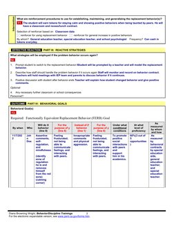 Intervention
What are reinforcement procedures to use for establishing, maintaining, and generalizing the replacement behavio