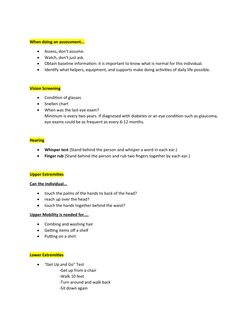 When doing an assessment...

Assess, don't assume.

Watch, don't just ask.

Obtain baseline information: it is important t