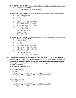 (b) A = 30°, B = 37°, C = 111°; No es posible obtener un triángulo esférico con estos lados 
I.
180°< Σángulos < 540°
Σángulo