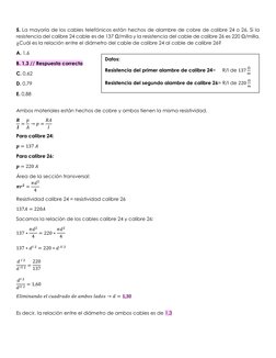 5. La mayoría de los cables telefónicos están hechos de alambre de cobre de calibre 24 o 26. Si la 
resistencia del calibre