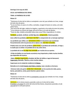 1
Domingo 2 de mayo de 2021
CICLO: LAS PARÁBOLAS DEL REINO
TEMA: LA PARÁBOLA DE LA RED
Mateo 13
47Asimismo el reino de los ci