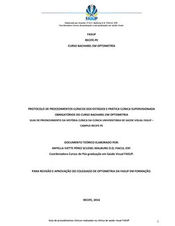 Elaborada por Anyella I.P.B.S. Malburg O.D; FIACLE; ESP.
Coordenadora Cursos de graduação e pós-graduação em saúde visual.
Gu