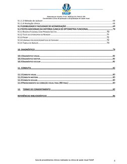 Elaborada por Anyella I.P.B.S. Malburg O.D; FIACLE; ESP.
Coordenadora Cursos de graduação e pós-graduação em saúde visual.
Gu