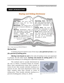 Learning Module for Business Mathematics 
 
 
BRIEF INTRODUCTION 
 
 
 
 
 
 
 
 
 
 
Cost Price. The price that a 
merchant