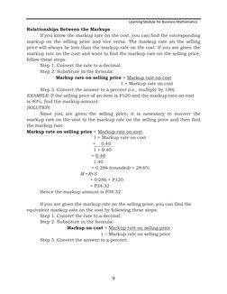 Learning Module for Business Mathematics 
 
Relationships Between the Markups 
 
If you know the markup rate on the cost, you