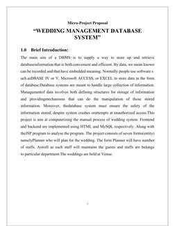 Micro-Project Proposal
“WEDDING MANAGEMENT DATABASE
SYSTEM” 
1.0
Brief Introduction:
The  main  aim  of  a  DBMS  is  to  sup