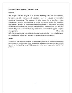 ANALYSIS & REQUIREMENT SPECIFICATION
Purpose
The  purpose  of  this  project  is  to  outline  Wedding  data  and  requiremen