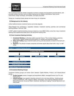 Investment Banking Total Interview Guide 
 StreetofWalls.com  6 
 
4An investment bank also assists companies involved i