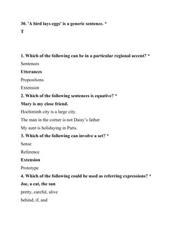 30. 'A bird lays eggs' is a generic sentence. *
T
1. Which of the following can be in a particular regional accent? *
Sentenc
