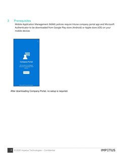 4 
© 2020 Impetus Technologies – Confidential 
 
 
 
 
 
3      Prerequisites 
Mobile Application Management (MAM) poli