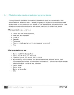 6 
© 2020 Impetus Technologies – Confidential 
 
 
 
 
 
 
5. 
What information can the organization see on my device
