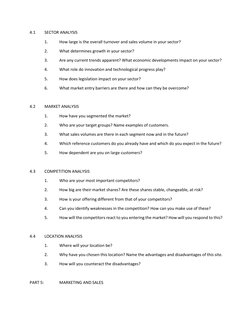 4.1 
SECTOR ANALYSIS 
 
1. 
How large is the overall turnover and sales volume in your sector? 
 
2.  
What determines growth