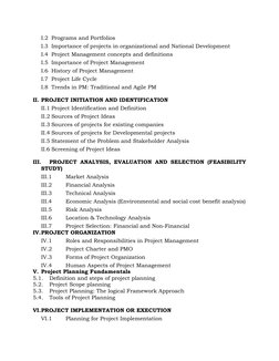 I.2 Programs and Portfolios 
I.3 Importance of projects in organizational and National Development 
I.4 Project Management co