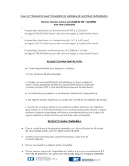 PLAN DE TRABAJO DE MANTENIMIENTO DE LIMPIEZA DE NUESTRAS PROPIEDADES: 
 
Horarios laborales Lunes a viernes (08:00 AM – 06:00