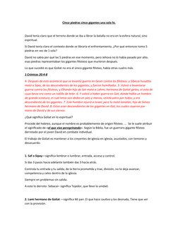 Cinco piedras cinco gigantes una sola fe.
David tenía claro que el terreno donde se iba a librar la batalla no era en la esfe