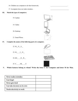 16. Children use computer to do their homework.
______________________.
17. Acomputer does not make mistakes .
______________