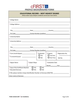 PROFILE BACKGROUND FORM
Fields marked with * are mandatory
Page 3 of 9
EDUCATIONAL RECORD – NEXT HIGHEST DEGREE
(Please attac