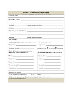 DETAILS OF PREVIOUS EMPLOYERS
Please attach a copy of your Relieving letter/Service Certificate
* Company Name:
* Main Office