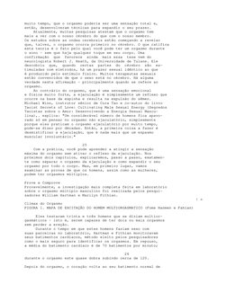 muito tempo, que o orgasmo poderia ser uma sensação total e, 
então, desenvolveram técnicas para expandir o seu prazer.