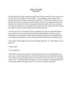 Guilty or Not Guilty
Anonymous
He stood at the bar of justice; creature wan and wield, in form too small for a man, in featur