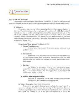 8 
Data Gathering Procedure: Qualitative 
 
 
 
Data Sources and Techniques 
Exploring and understanding the phenomenon is