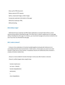 Clean up the HTML document.
    Reduce external HTTP requests.
    Sprites, compressed images, smaller images.
    Incorp