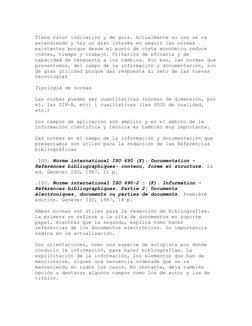 Tiene valor indicativo y de guía. Actualmente su uso se va 
extendiendo y hay un gran interés en seguir las normas 
existente