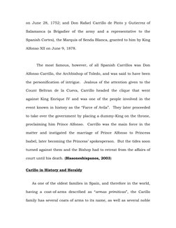 on June 28, 1752; and Don Rafael Carrillo de Pinto y Gutierrez of 
Salamanca (a Brigadier of the army and a representative to