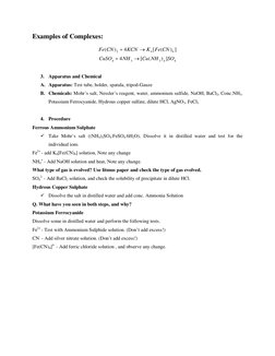 Examples of Complexes: 
]
)
(
[
4
)
(
6
4
2
CN
Fe
K
KCN
CN
Fe


 
4
4
3
3
4
]
)
(
[
4
SO
NH
Cu
NH
CuSO


 
 
3. Appar