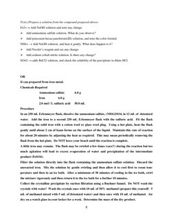 6 
 
Tests (Prepare a solution from the compound prepared above) 
Fe2+Add NaOH solution and note any change. 
Add ammoniu