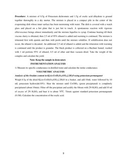 9 
 
Procedure: A mixture of 0.5g of Potassium dichromate and 1.5g of oxalic acid dihydrate is ground 
together thoroughly in
