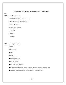 Chapter 4:  SYSTEMS REQUIREMENT ANALYSIS
      
4.1 Hardware Requirem