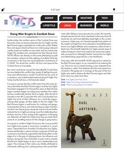 9:37 AM
GOSSIP
OPINION
weather
tech
lifestyle
local
business
world
Gang War Erupts in Combat Zone
by Jericho Hunt
Earlier tod