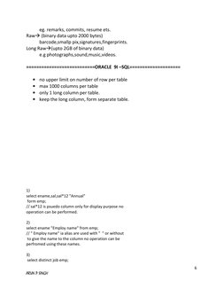 6 
ARUN P SINGH 
 
eg. remarks, commits, resume ets. 
Raw (binary data upto 2000 bytes) 
 
barcode,smallp pix,signatures,fin