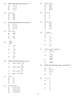 15. 
Which of the following is equal to xa – b? 
 
 
 
 
16. 
145 ÷ 143 = 
 
 
 
 
17. 
Which of the following is not equal t