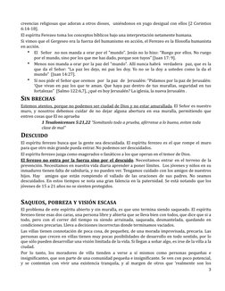 creencias religiosas que adoran a otros dioses,  uniéndonos en yugo desigual con ellos [2 Corintios 
6:14-18]. 
El espı́ritu