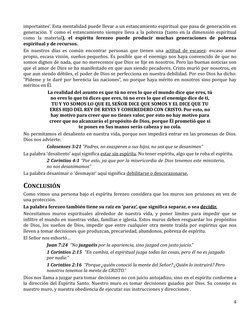 importantes’. Esta mentalidad puede llevar a un estancamiento espiritual que pasa de generación en 
generación. Y como el e