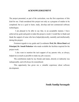 ACKNOWLEDGEMENT
The project presented, as part of the curriculum, was the first experience of this
kind for me. I had conside